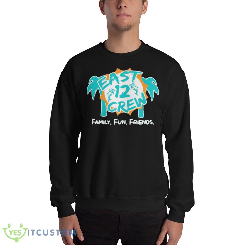 Miami Dolphins east 12 crew family fun friends Design Funny T Shirt 14 Miami Dolphins east 12 crew family fun friends Design Funny T Shirt - 18000 Unisex Heavy Blend Crewneck Sweatshirt