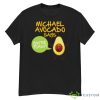 Michael Avocado You’re Toast Shirt - G500 Men’s Classic T-Shirt