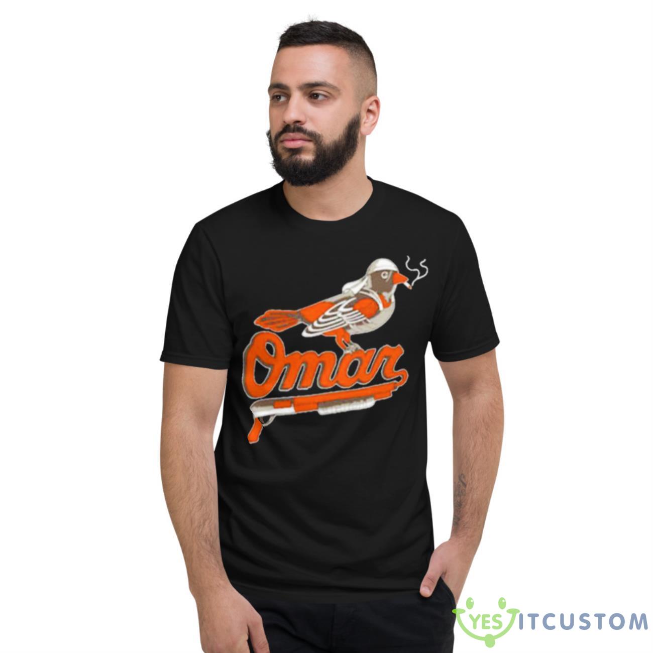Omar The Wire Baltimore Oriole Shirt 2 Omar The Wire Baltimore Oriole Shirt - Short Sleeve T-Shirt