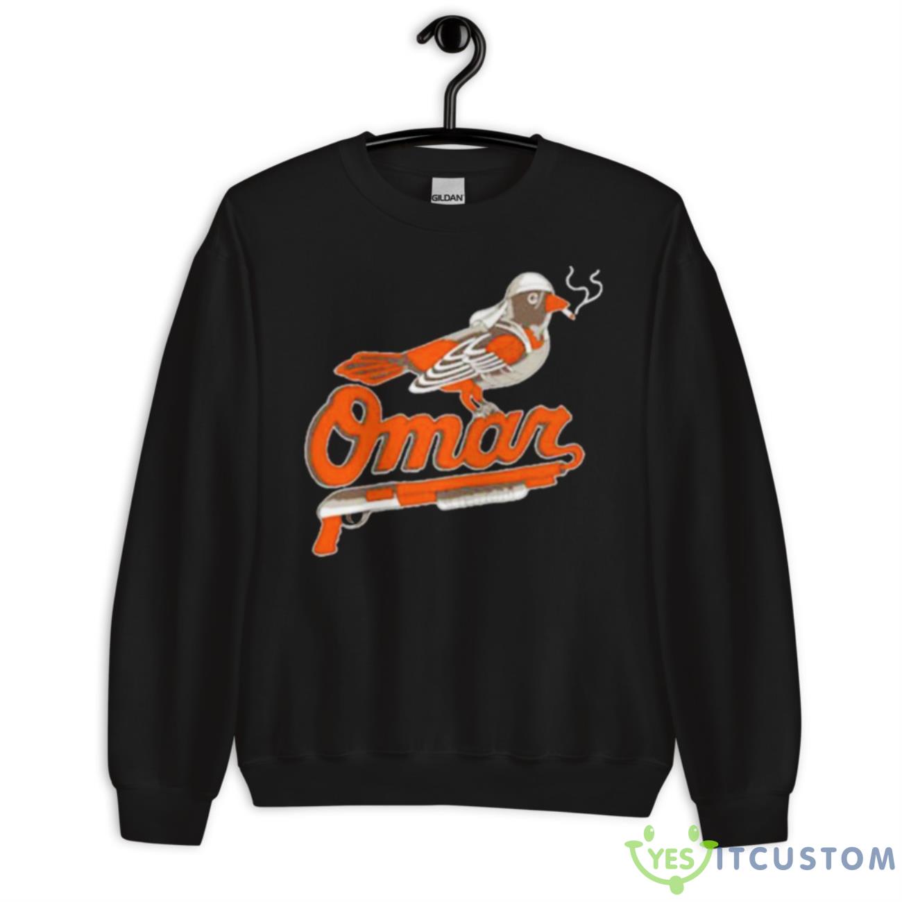 Omar The Wire Baltimore Oriole Shirt 3 Omar The Wire Baltimore Oriole Shirt - Unisex Crewneck Sweatshirt