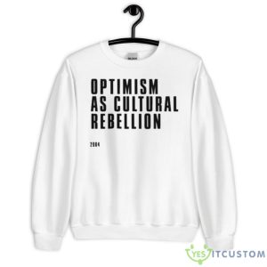 Optimism As Cultural Rebellion Shirt - Unisex Heavy Blend Crewneck Sweatshirt