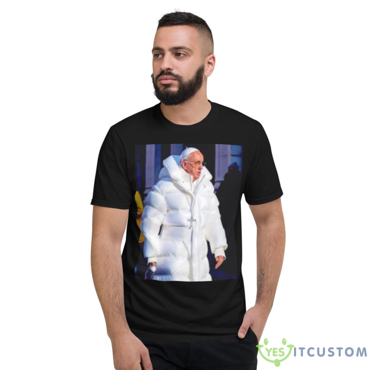 Pope Francis Wearing Jacket All White Shirt 2 Pope Francis Wearing Jacket All White Shirt - Short Sleeve T-Shirt