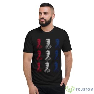 President Teddy Roosevelt – Red White And Blue Shirt - Short Sleeve T-Shirt