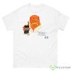 Right Guard Anything Less Would Be Uncivilized Shirt - 500 Men’s Classic Tee Gildan