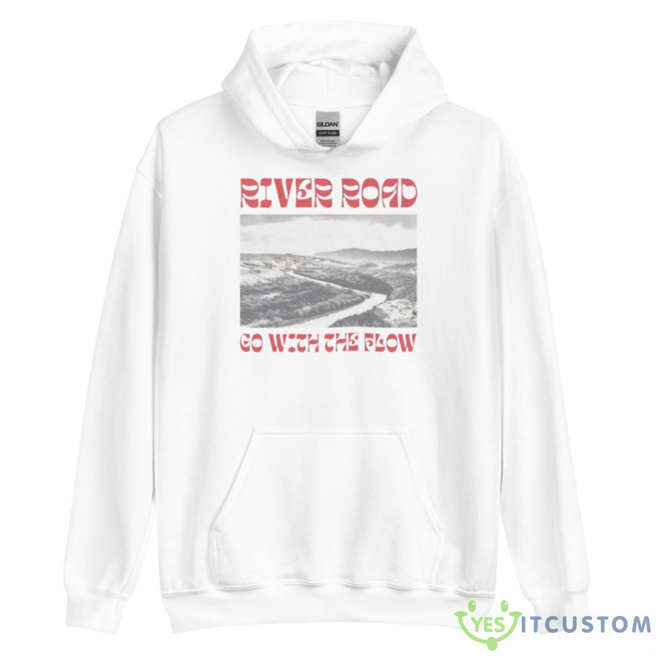 River Road Go With The Flow Shirt 9 River Road Go With The Flow Shirt - Unisex Heavy Blend Hooded Sweatshirt