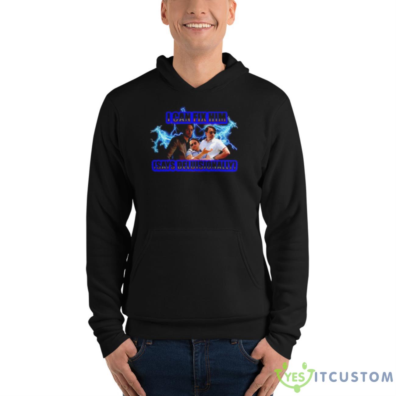 Roman I Can Fix Him Says Deluisionally Shirt 4 Roman I Can Fix Him Says Deluisionally Shirt - Unisex Fleece Pullover Hoodie
