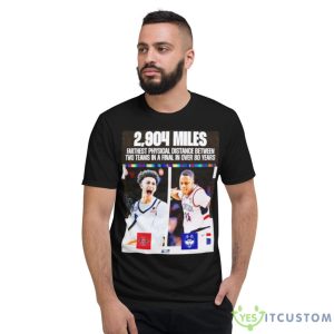 SDSU Athletics Vs Uconn Farthest Physical Distance Between Two Teams In A Final Shirt - Short Sleeve T-Shirt