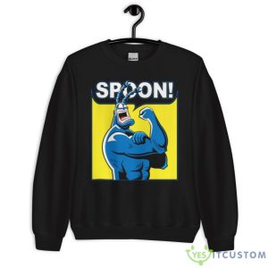 Spoon Parody Rosie The Riveter Shirt 5 Spoon Parody Rosie The Riveter Shirt - Unisex Crewneck Sweatshirt