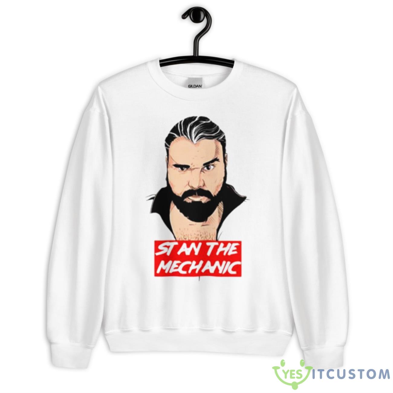 Stan The Mechanic Shirt 8 Stan The Mechanic Shirt - Unisex Heavy Blend Crewneck Sweatshirt