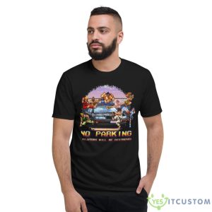 Street Fighter No Parking Violators Will Be Shirt - Short Sleeve T-Shirt