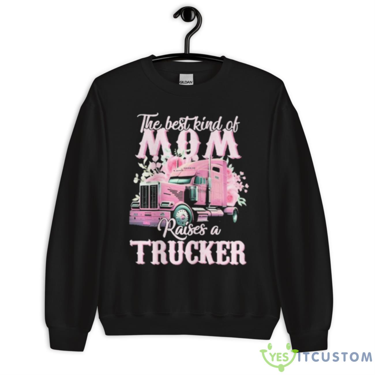 The Best Kind Of Raises A Trucker Shirt 3 The Best Kind Of Raises A Trucker Shirt - Unisex Crewneck Sweatshirt