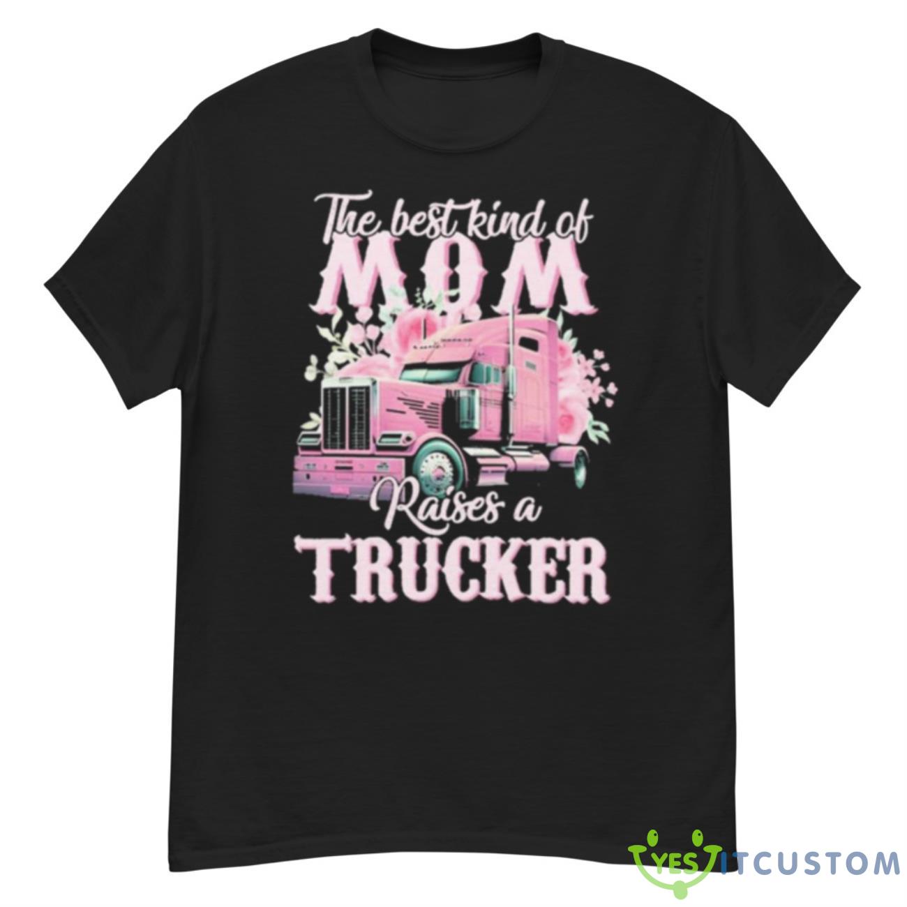 The Best Kind Of Raises A Trucker Shirt 12 The Best Kind Of Raises A Trucker Shirt - G500 Men’s Classic T-Shirt