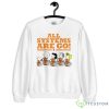 The Peanuts All Systems Are Go Shirt - Unisex Heavy Blend Crewneck Sweatshirt