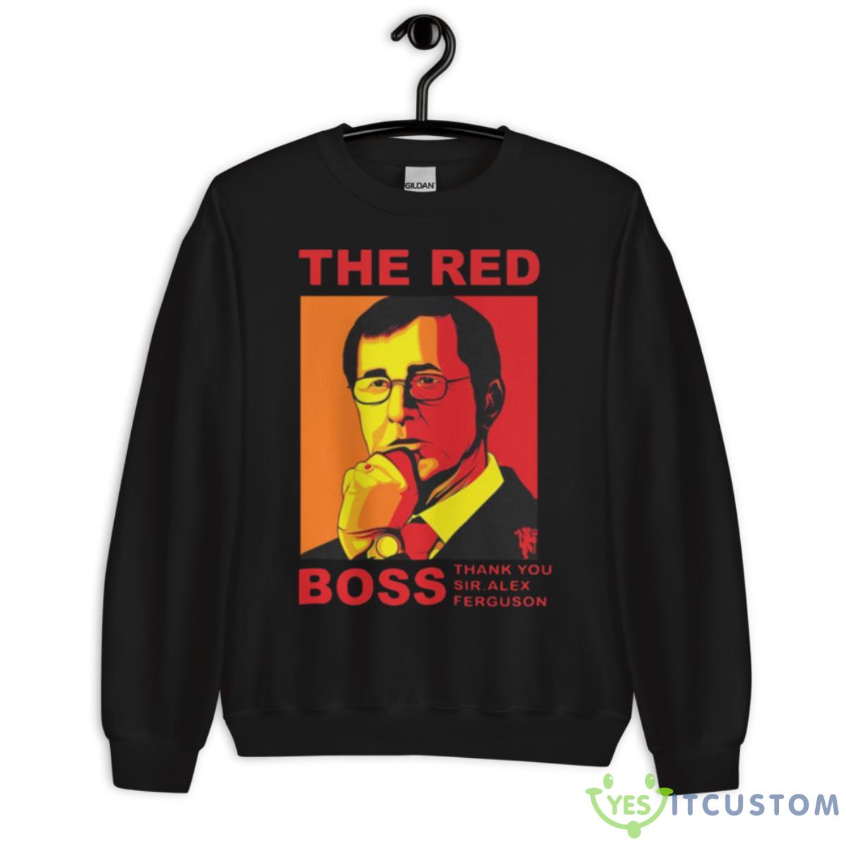 The Red Boss Sir Alex Ferguson Shirt 9 The Red Boss Sir Alex Ferguson Shirt - Unisex Crewneck Sweatshirt