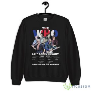 The Who 60th Anniversary 1963 – 2023 Thank You For The Memories Signatures Shirt 8 The Who 60th Anniversary 1963 – 2023 Thank You For The Memories Signatures Shirt - Unisex Crewneck Sweatshirt