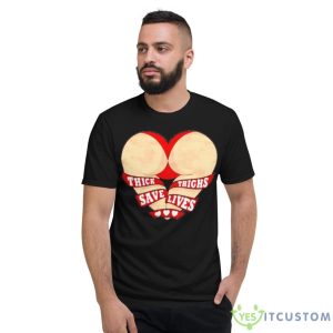 Thick Thighs Save Lives Heart Shaped Buttocks Shirt - Short Sleeve T-Shirt