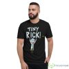 Tiny Rick And Morty Shirt - Short Sleeve T-Shirt