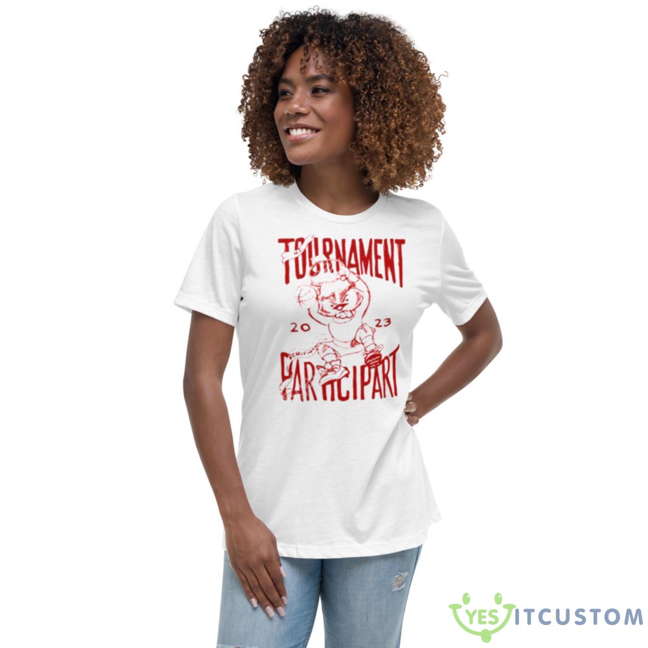 Tournament 2023 Particpart Shirt 4 Tournament 2023 Particpart Shirt - Women's Relaxed Short Sleeve Jersey Tee