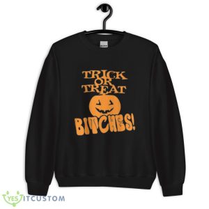 Trick Or Treat Bitches Halloween Scary Costume Halloween T-Shirt Product Photo 3
