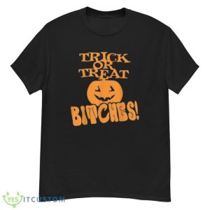Trick Or Treat Bitches Halloween Scary Costume Halloween T-Shirt Product Photo 1