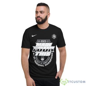 Uconn Huskies 2023 Made Final Four This Shirt - Short Sleeve T-Shirt