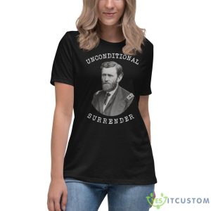 Unconditional Surrender Civil War General Ulysses Shirt - Women's Relaxed Short Sleeve Jersey Tee