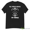 All I Need Is Coffee And My Torkie Shirt - G500 Men’s Classic T-Shirt
