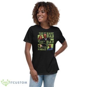Amazing You Dont Have Bad Luck That 70s Show Shirt 10 Amazing You Dont Have Bad Luck That 70s Show Shirt - 6400 Women's Relaxed Short Sleeve Jersey Tee