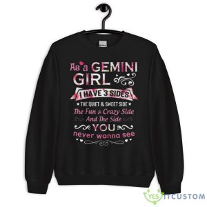 As A Gemini I Have 3 Sides The Quiet And Sweet Side Shirt - 18000 Unisex Heavy Blend Crewneck Sweatshirt