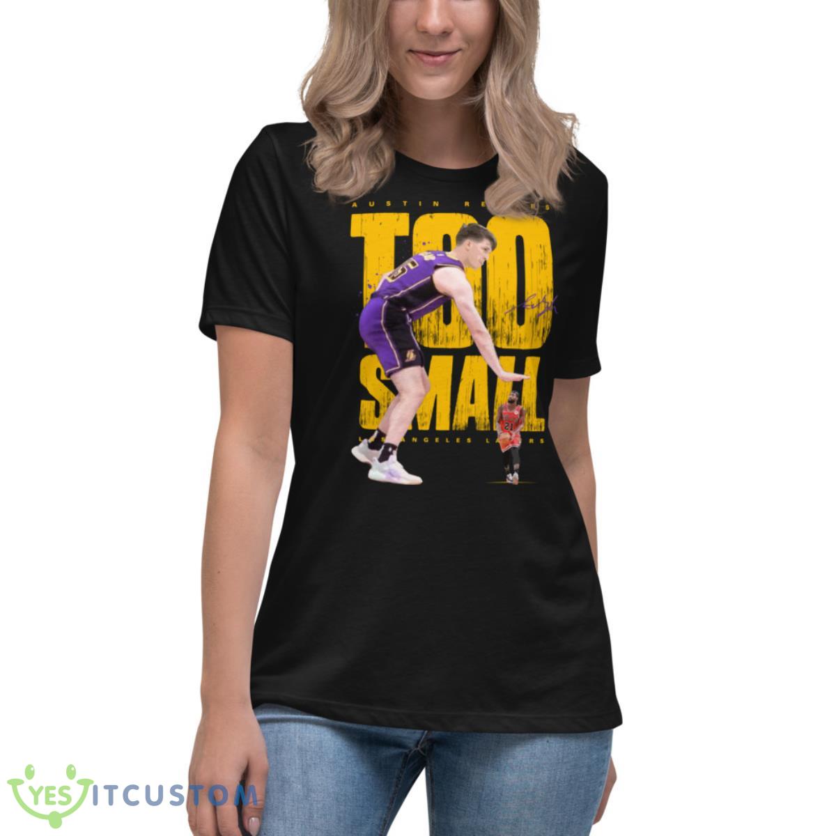 Austin Reaves Los Angeles Lakers Too Small Shirt 11 Austin Reaves Los Angeles Lakers Too Small Shirt - Women's Relaxed Short Sleeve Jersey Tee