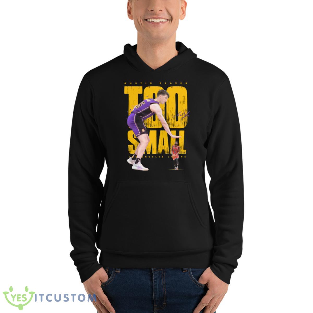 Austin Reaves Los Angeles Lakers Too Small Shirt 8 Austin Reaves Los Angeles Lakers Too Small Shirt - Unisex Fleece Pullover Hoodie