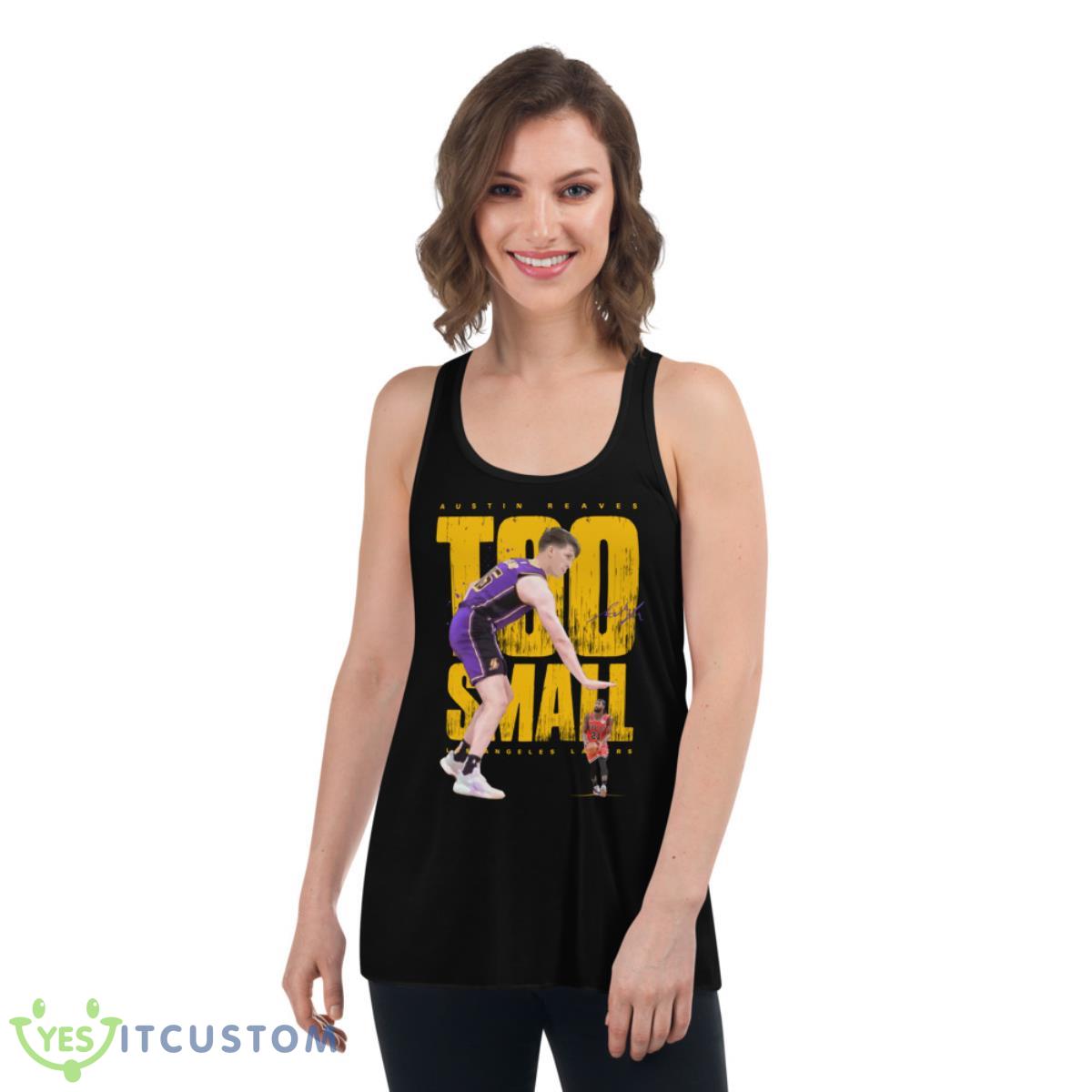 Austin Reaves Los Angeles Lakers Too Small Shirt 9 Austin Reaves Los Angeles Lakers Too Small Shirt - Women's Flowy Racerback Tank