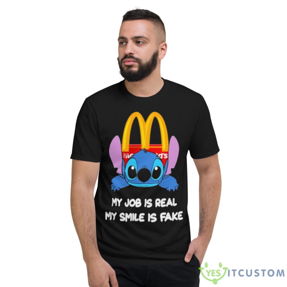 Baby Stitch And Mcdonald’s My Job Is Real My Smile Is Fake Shirt 2 Baby Stitch And Mcdonald’s My Job Is Real My Smile Is Fake Shirt - Short Sleeve T-Shirt