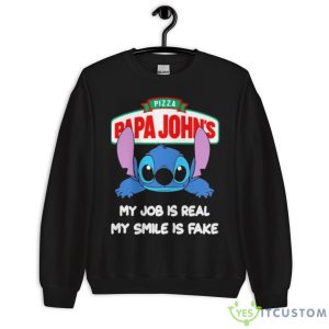 Baby Stitch And Papa John’s Pizza My Job Is Real My Smile Is Fake Shirt 8 Baby Stitch And Papa John’s Pizza My Job Is Real My Smile Is Fake Shirt - Unisex Crewneck Sweatshirt