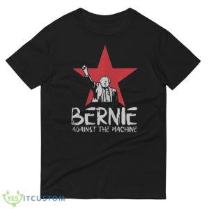 Best Bernie Sanders Against The Machine Red Star 2023 Shirt - 980 Lightweight Fashion Short Sleeve T-Shirt