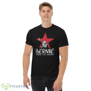 Best Bernie Sanders Against The Machine Red Star 2023 Shirt - Men’s Classic Tee Gildan 5000