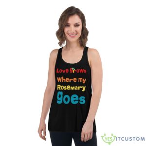But Love Grows Where My Rosemary Goes Essential Shirt - Women's Flowy Racerback Tank