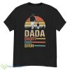 Dada Daddy Dad Bruh Papa Vintage Retro Father's Day Shirt - G500 Men’s Classic T-Shirt