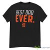 Detroit Tigers Best Dad Ever Logo Father’s Day T Shirt - G500 Men’s Classic T-Shirt
