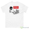 Don’t Buy The Sun Shirt - 500 Men’s Classic Tee Gildan