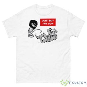 Don’t Buy The Sun Shirt - 500 Men’s Classic Tee Gildan