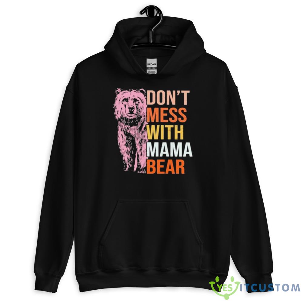 Don’t Mess With Mama Bear 2023 shirt 2 Don’t Mess With Mama Bear 2023 shirt - 18500 Unisex Heavy Blend Hooded Sweatshirt