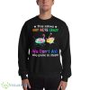 Flamingo Stop Asking Why We’re Crazy We Don’t Ask Why You’re So Stupid Shirt - 18000 Unisex Heavy Blend Crewneck Sweatshirt