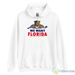 Florida Panthers We Want Florida Shirt - Unisex Heavy Blend Hooded Sweatshirt