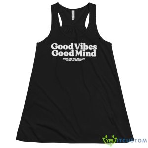 Good vibes good mind shirt - 8800 Women's Flowy Racerback Tank