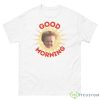 Hasbulla Good Morning Shirt - 500 Men’s Classic Tee Gildan
