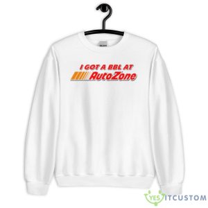 I Got A BBL At Autozone Shirt - Unisex Heavy Blend Crewneck Sweatshirt