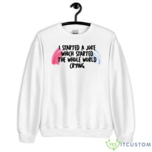 I Started A Joke Harley Quinn Shirt - Unisex Heavy Blend Crewneck Sweatshirt