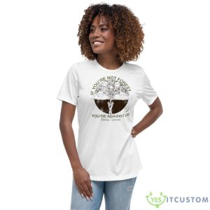 If You’re No Forest You’re Against Us Skeleton Shirt - Women's Relaxed Short Sleeve Jersey Tee