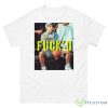 I’m In The Fuck’d Zone White Men Can’t Jump Shirt - 500 Men’s Classic Tee Gildan